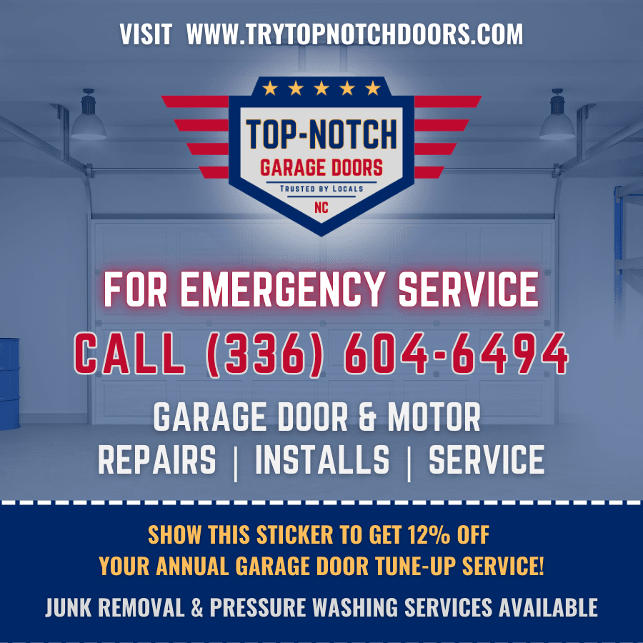 Top-Notch Garage Doors emergency service sticker — 12% off annual tune-up
